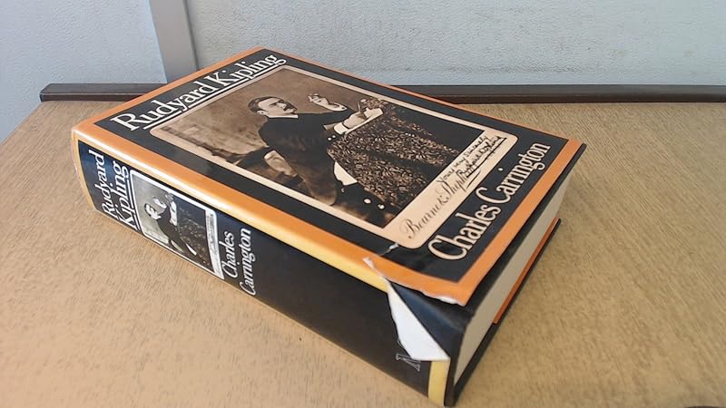 Rudyard Kipling: His life and work by Charles Carrington