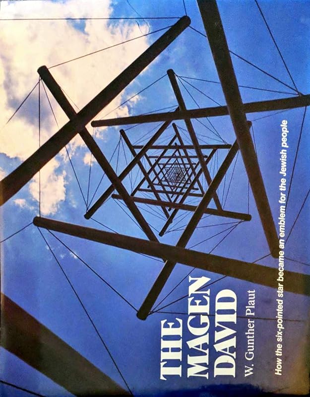 The Magen David: How the Six-Pointed Star Became an Emblem for the Jewish People by W. Gunther Plaut