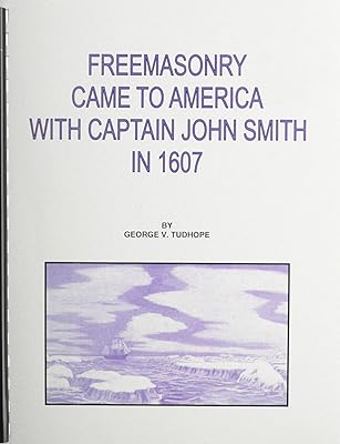 Freemasonry Came to America With Captain John Smith in 1607
