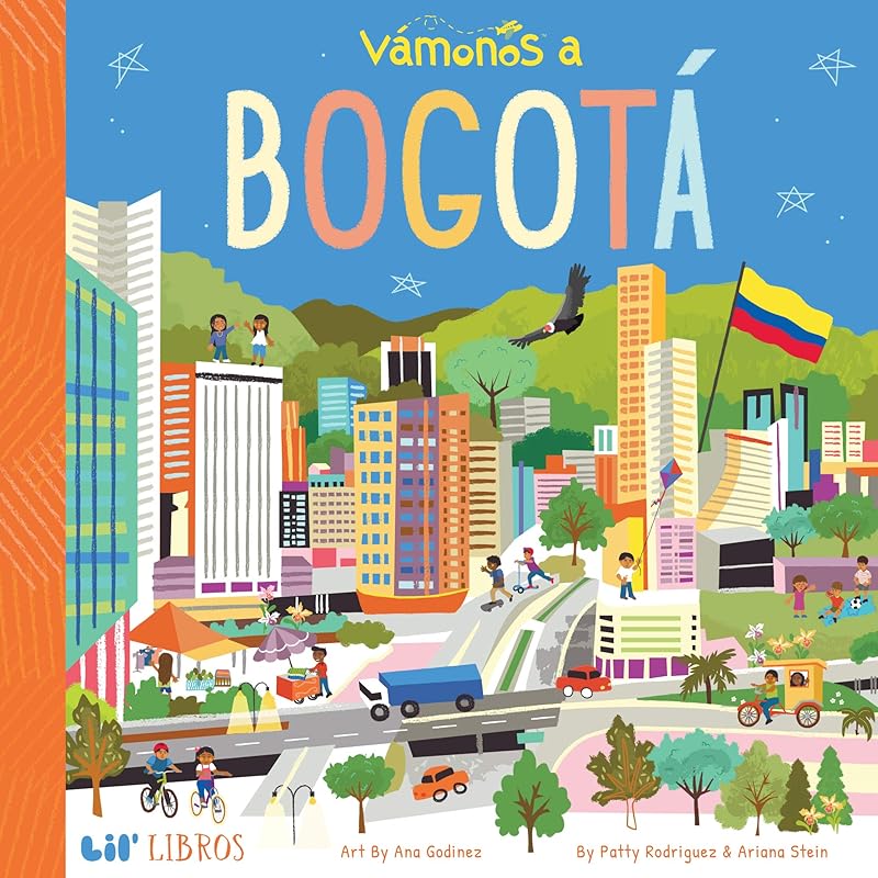 VÁMONOS: Bogotá (Lil' Libros) by Patty Rodriguez