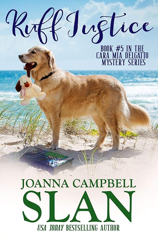 Ruff Justice: A Cozy Mystery with Heart--full of friendship, family, and fur babies! (Cara Mia Delgatto Mystery Series Book 5) by Joanna Campbell Slan
