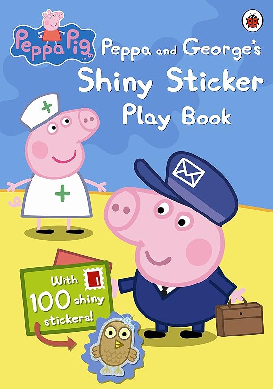 Peppa Pig: Peppa and George's Shiny Sticker Play Book by Ladybird
