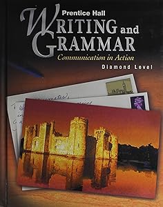 Prentice Hall Writing and Grammar: Communication in Action (Diamond, Grade 12)