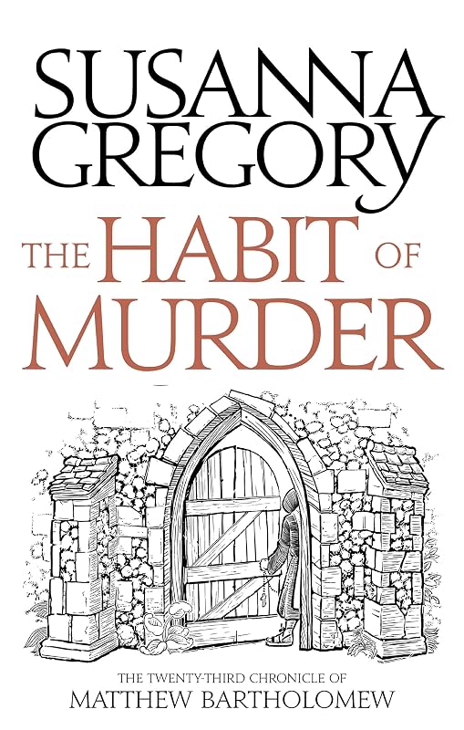 The Habit of Murder: The Twenty Third Chronicle of Matthew Bartholomew (Chronicles of Matthew Bartholomew Book 23) by Susanna Gregory