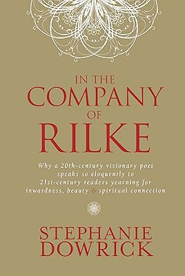 In the Company of Rilke