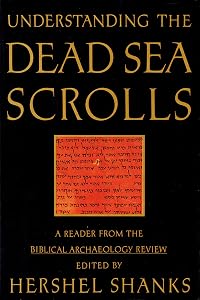 Understanding the Dead Sea Scrolls: A Reader from the Biblical Archaeology Review