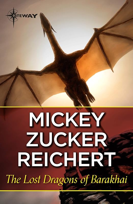 The Lost Dragons of Barakhai by Mickey Zucker Reichert