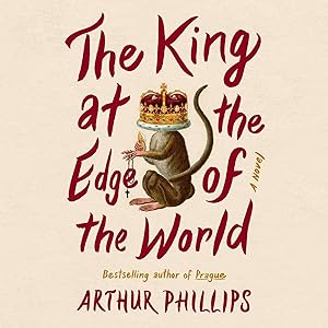 The King at the Edge of the World: A Novel