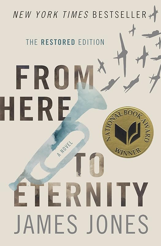 From Here to Eternity (The World War II Trilogy Book 1) by James Jones