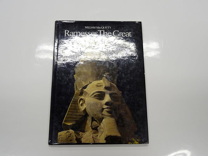 Ramesses the Great, Master of the World by William MacQuitty