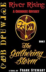 The Gathering Storm (Book One of The River Rising Trilogy 1) by Frank Stewart