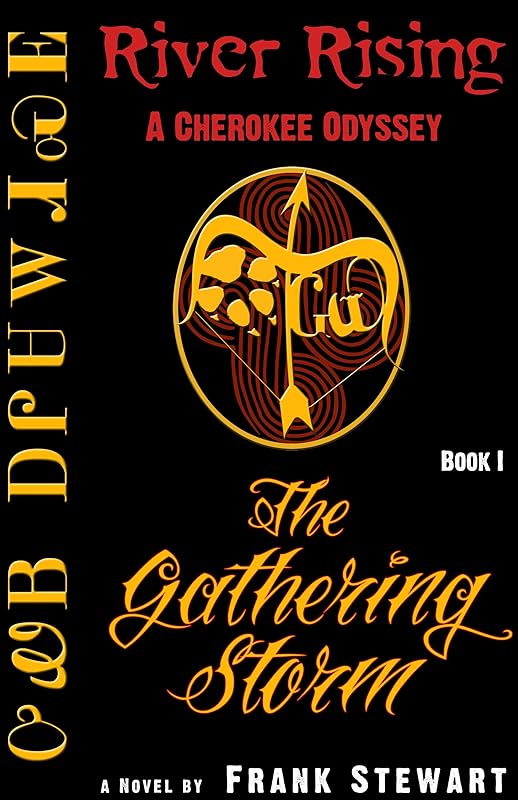 The Gathering Storm (Book One of The River Rising Trilogy 1) by Frank Stewart