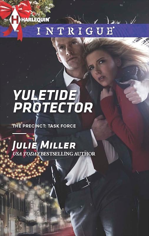 Yuletide Protector (The Precinct - Task Force Book 6) by Julie Miller