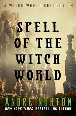 Spell of the Witch World (Witch World Series 2: High Hallack Cycle)