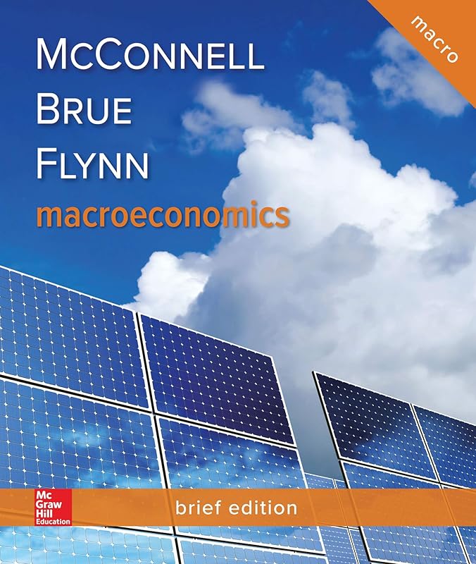 Macroeconomics, Brief Edition by Campbell McConnell