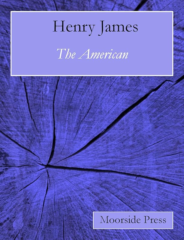 The American (Annotated) by Henry James