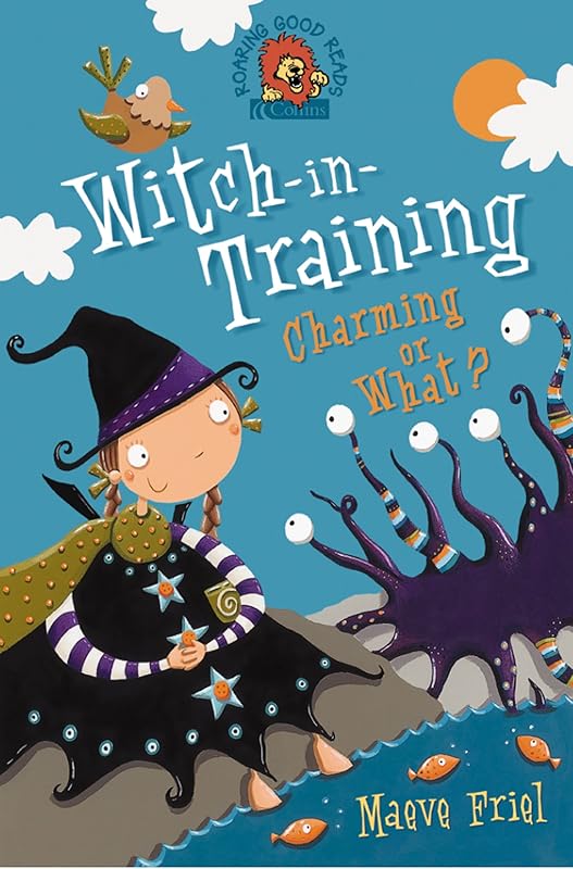 Charming or What? (Witch-in-Training, Book 3) by Maeve Friel