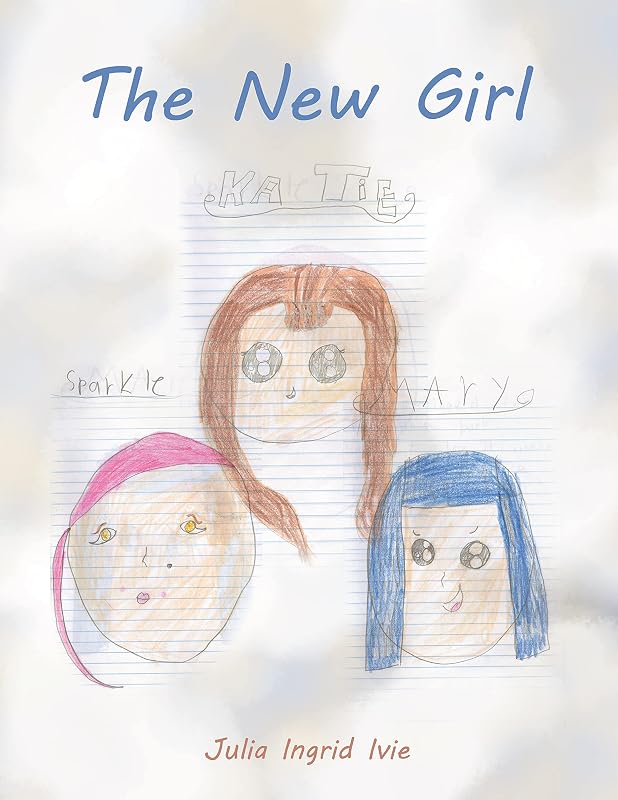 The New Girl by Julia Ingrid Ivie