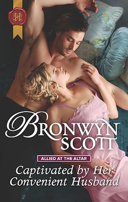 Captivated by Her Convenient Husband (Allied at the Altar Book 4)
