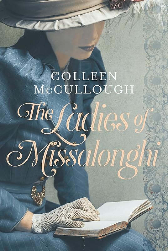Ladies of Missalonghi by Colleen McCullough