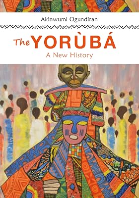 The Yoruba: A New History