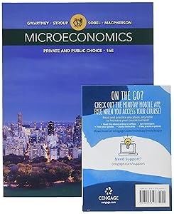 Bundle: Microeconomics: Private and Public Choice, 16th + MindTap Economics, 1 term (6 months) Printed Access Card