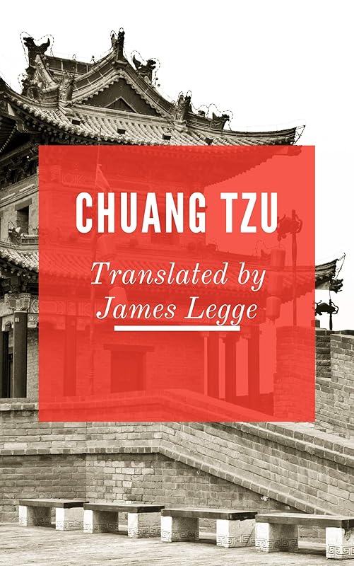 Chuang Tzu: Translated By:James Legge by Chuang Tzu