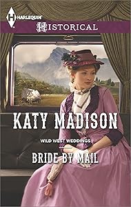 Bride by Mail (Wild West Weddings Book 1)