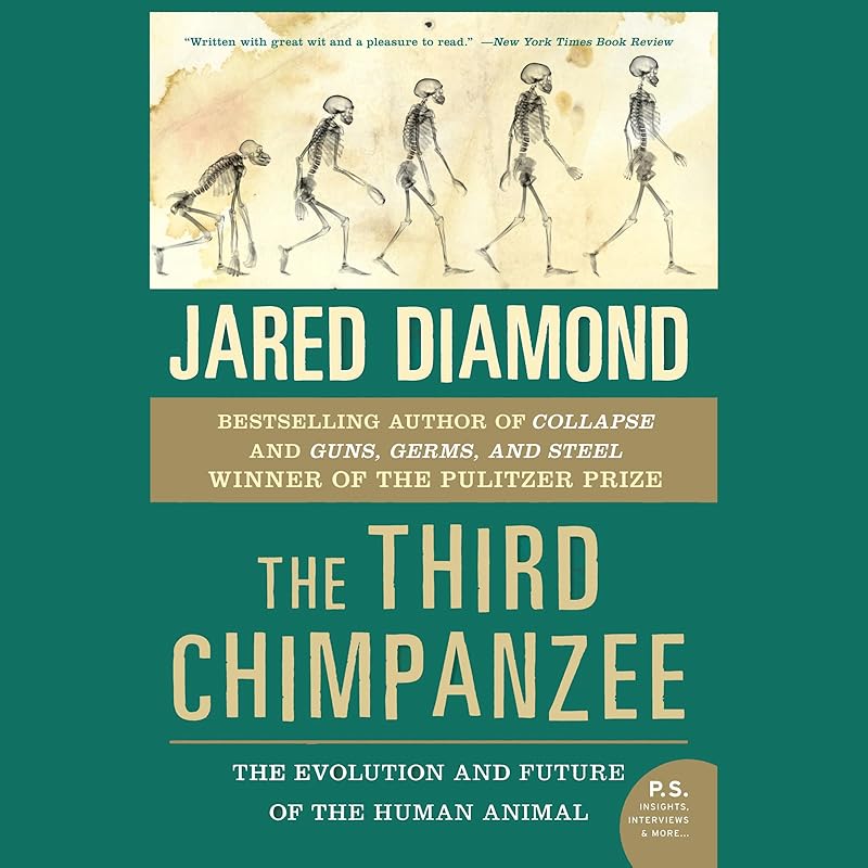 The Third Chimpanzee: The Evolution and Future of the Human Animal by Jared Diamond