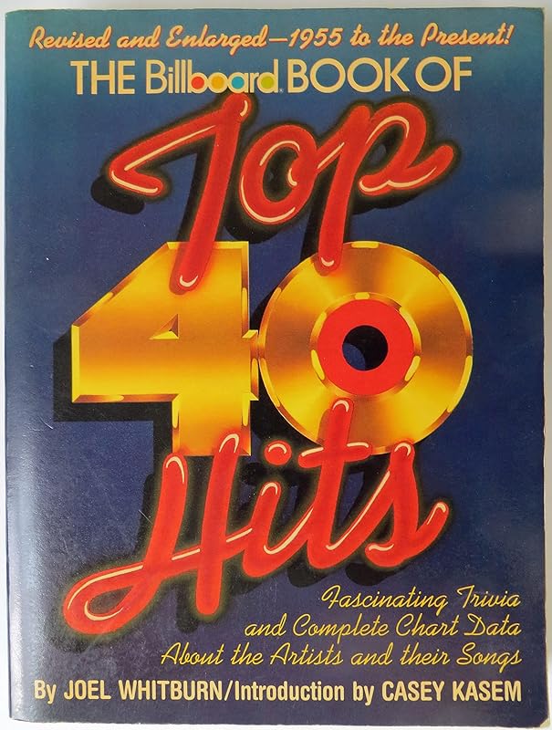 The Billboard Book of Top 40 Hits by Joel Whitburn