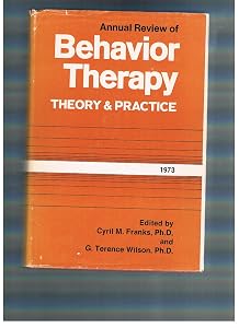 Annual Review of Behavior Therapy, Vol 8: Theory and Practice by Cyril M. Franks