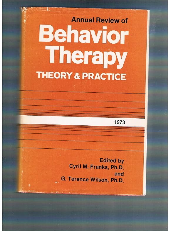 Annual Review of Behavior Therapy, Vol 8: Theory and Practice by Cyril M. Franks