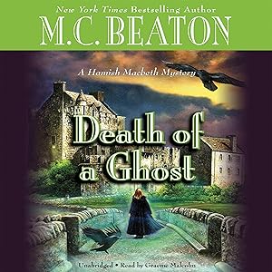 Death of a Ghost: A Hamish Macbeth Mystery, Book 32