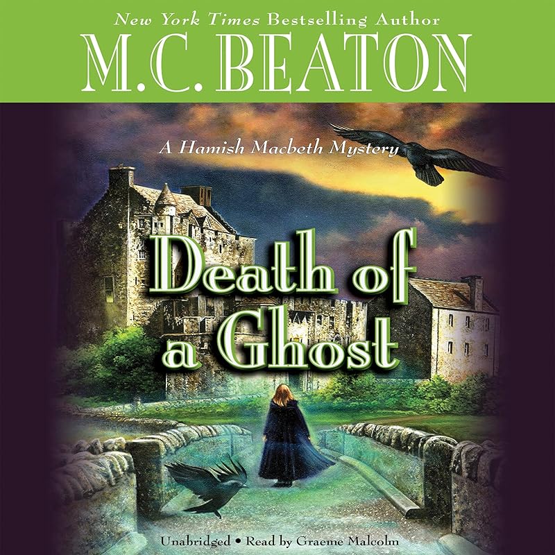 Death of a Ghost: A Hamish Macbeth Mystery, Book 32 by M.C. Beaton