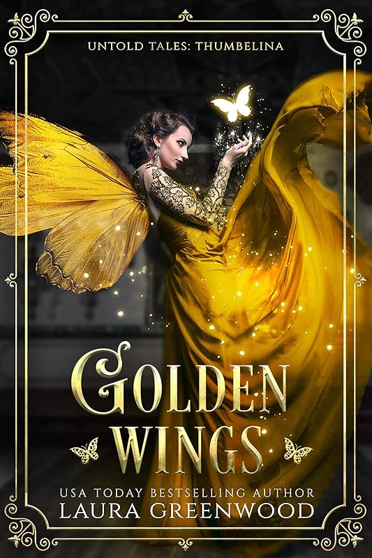 Golden Wings (Untold Tales Book 5) by Laura Greenwood