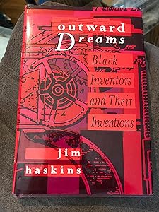Outward Dreams: Black Inventors and Their Inventions