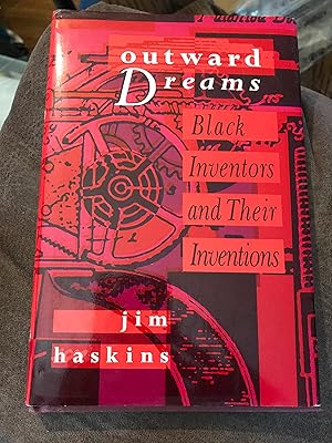 Outward Dreams: Black Inventors and Their Inventions