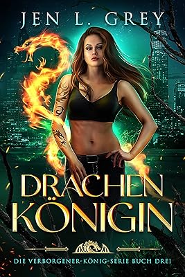 Drachenkönigin (Die Verborgener-König-Serie 3) (German Edition)