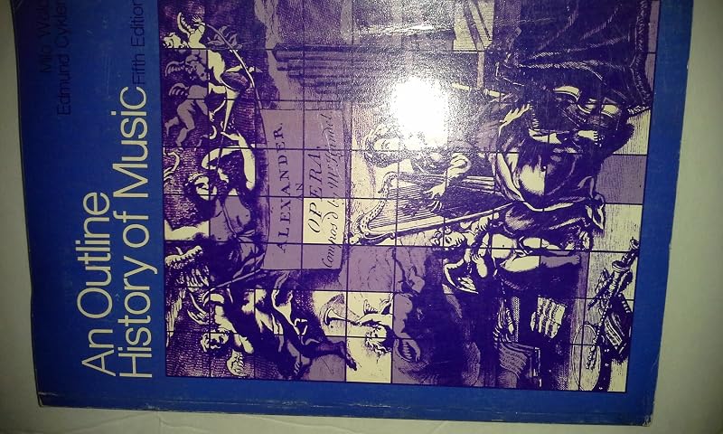 An outline history of music by Milo Arlington Wold