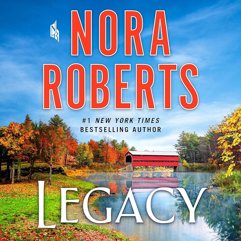 Legacy: A Novel by Nora Roberts