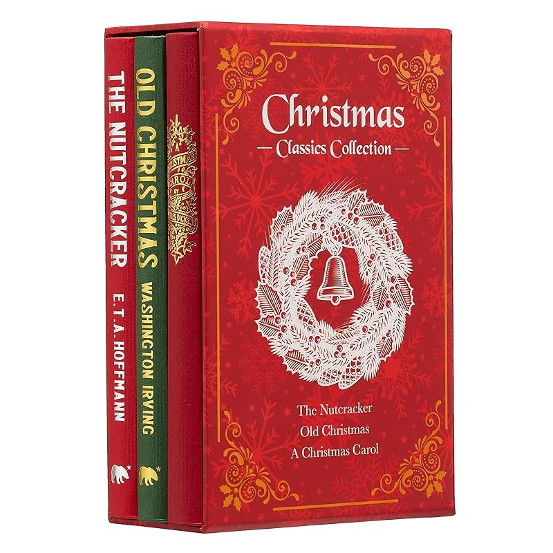 Christmas Classics Collection: The Nutcracker, Old Christmas, A Christmas Carol (Deluxe 3-Book Boxed Set) by Charles Dickens