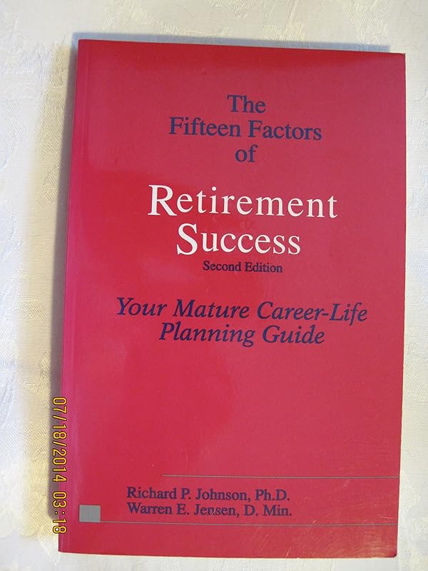 The Fifteen Factors of Retirement Success by Richard P. Johnson