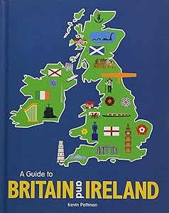 A Guide to Britain and Ireland by Kevin Pettman