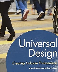 Universal Design: Creating Inclusive Environments by Edward Steinfeld