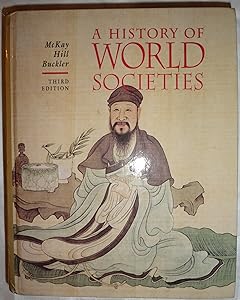 A History of World Societies by John P. McKay
