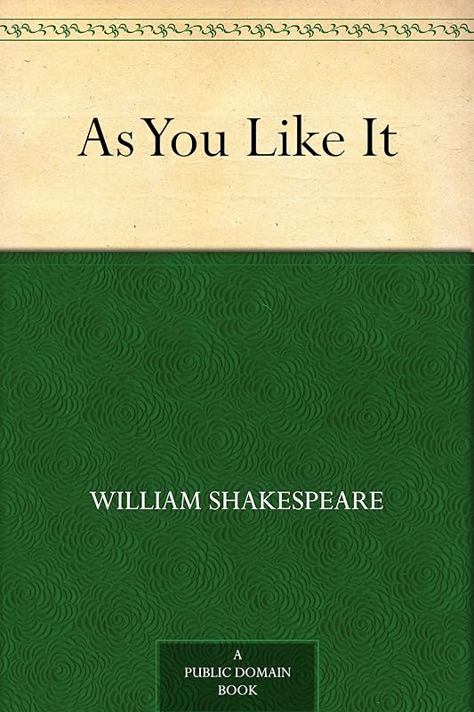 As You Like It by William Shakespeare