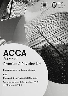 FIA Maintaining Financial Records FA2: Practice and Revision Kit