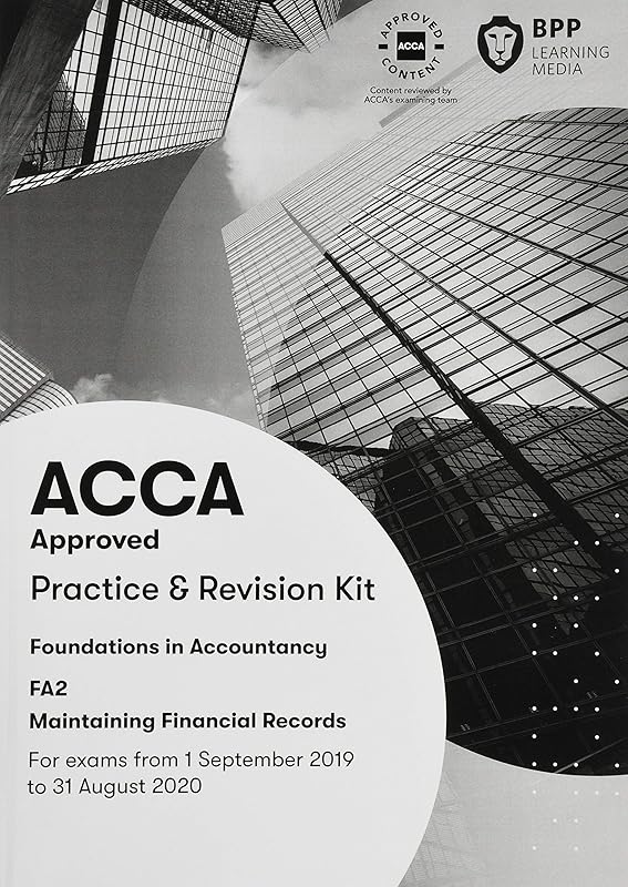 FIA Maintaining Financial Records FA2: Practice and Revision Kit by BPP Learning Media