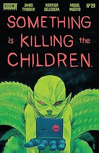 Something is Killing the Children #29 by James Tynion