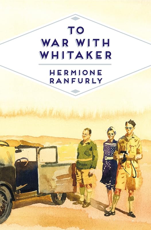To War with Whitaker: Wartime Diaries of the Countess of Ranfurly, 1939-45 (Pan Heritage Classics Book 13) by Hermione Ranfurly